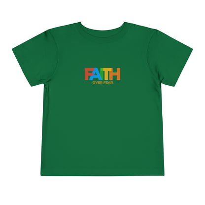 Faith Over Fear Toddler Tee