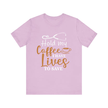 Unisex Hold My Coffee Short Sleeve Tee