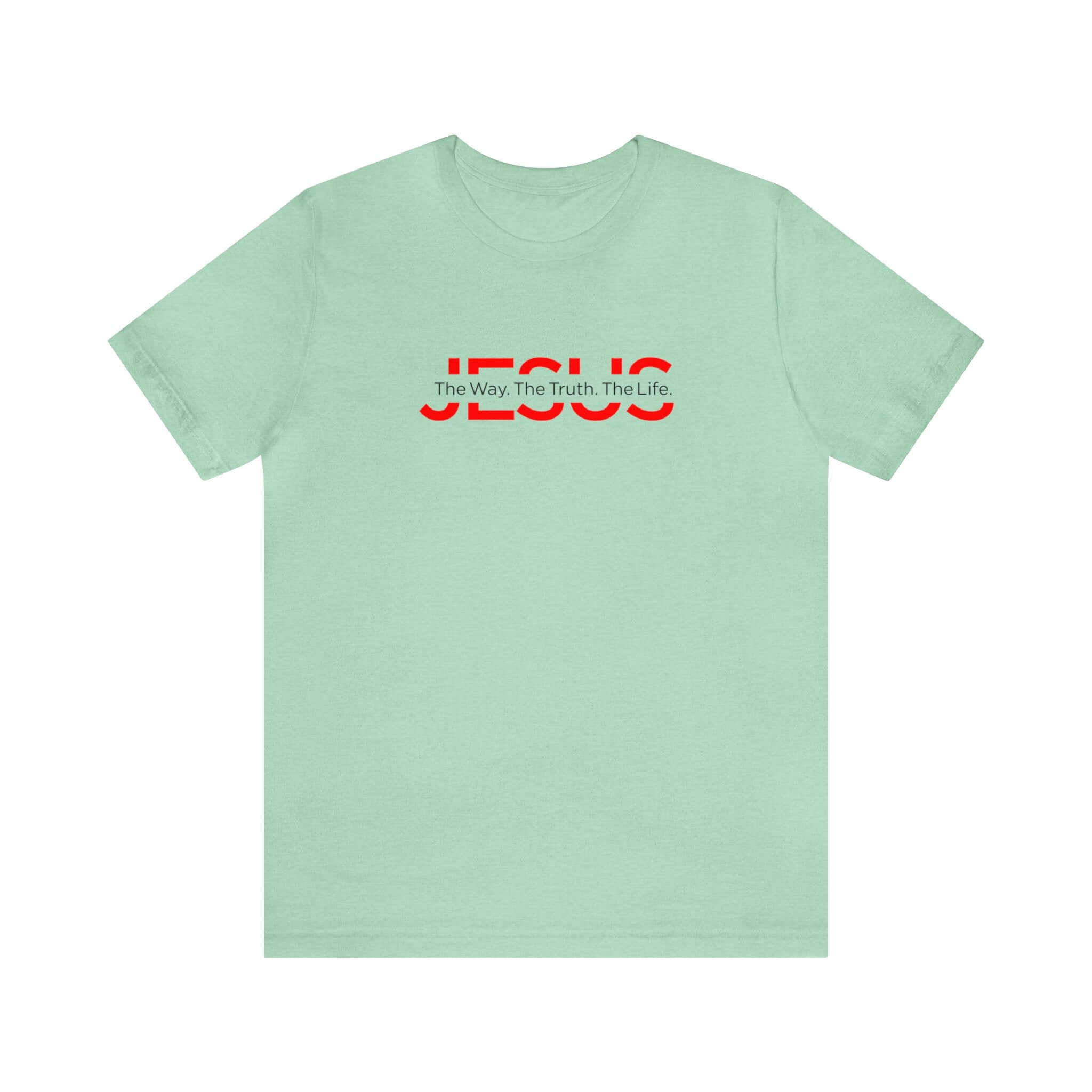 The Way The Truth The Life Unisex Tee - RC’nSONS