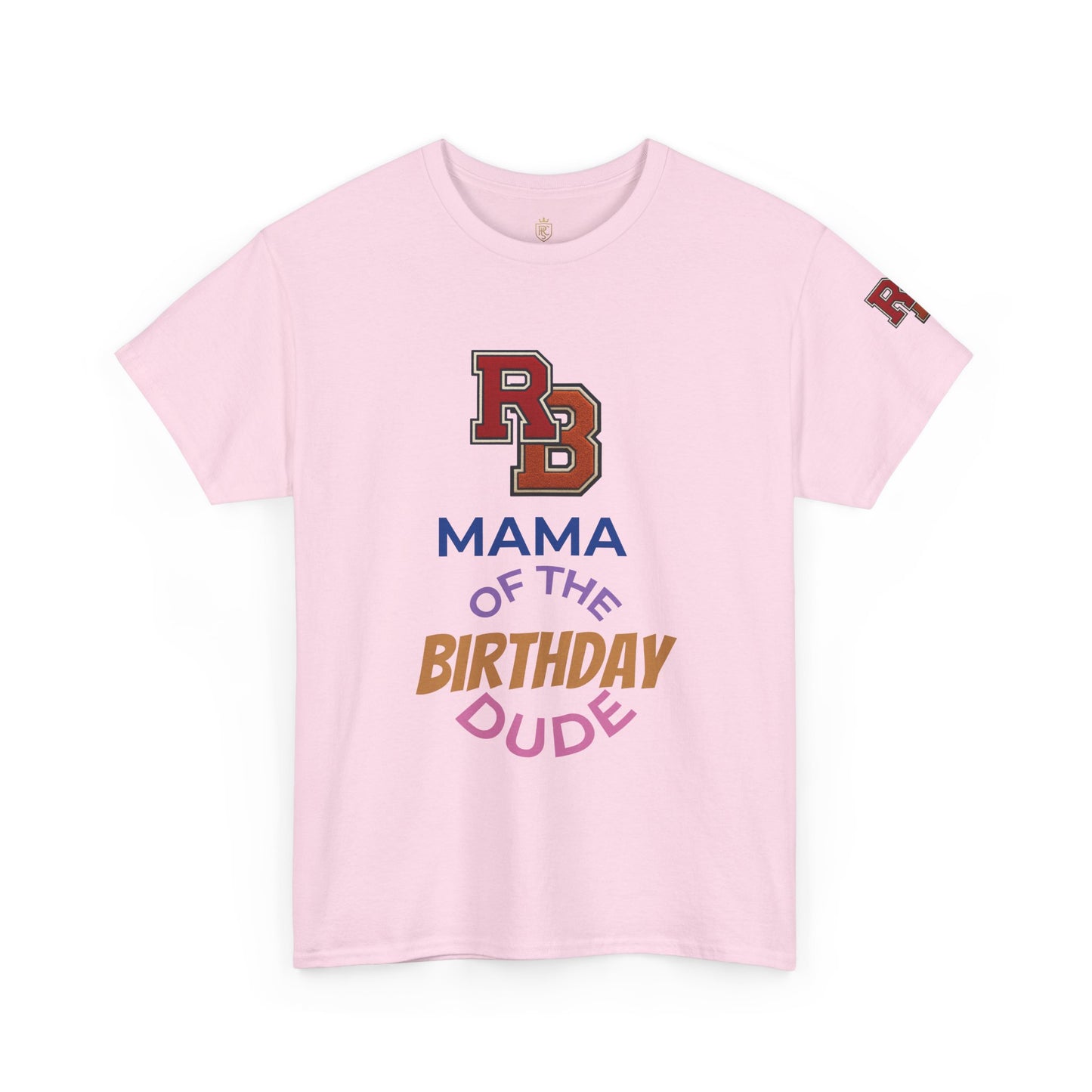Mama of the Birthday Dude T-Shirt — Mom Birthday Party Tee