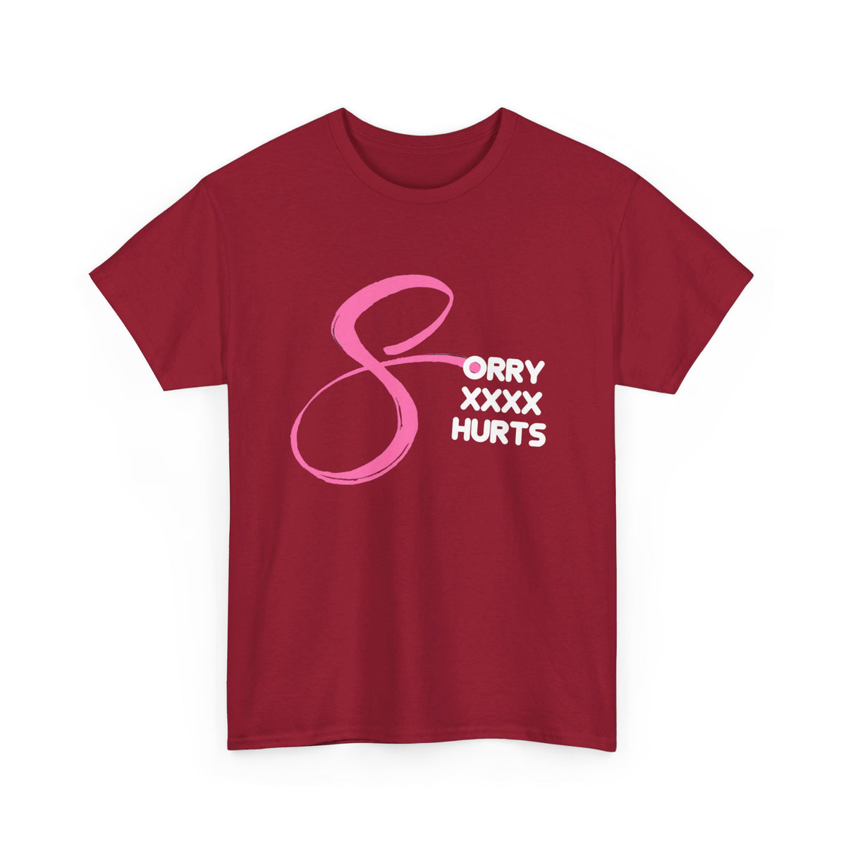 RCNSONS Unisex Heavy Cotton SORRYXHURTS Tee