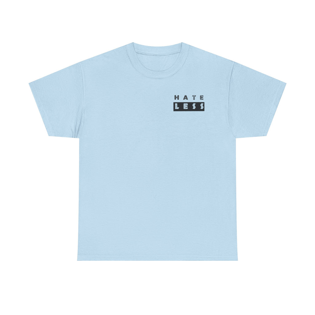 HATE LESS Unisex Heavy Cotton Tee - Comfortable Casual Wear