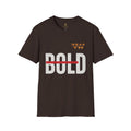 Bold Statement T-Shirt,  Unisex Apparel Printify