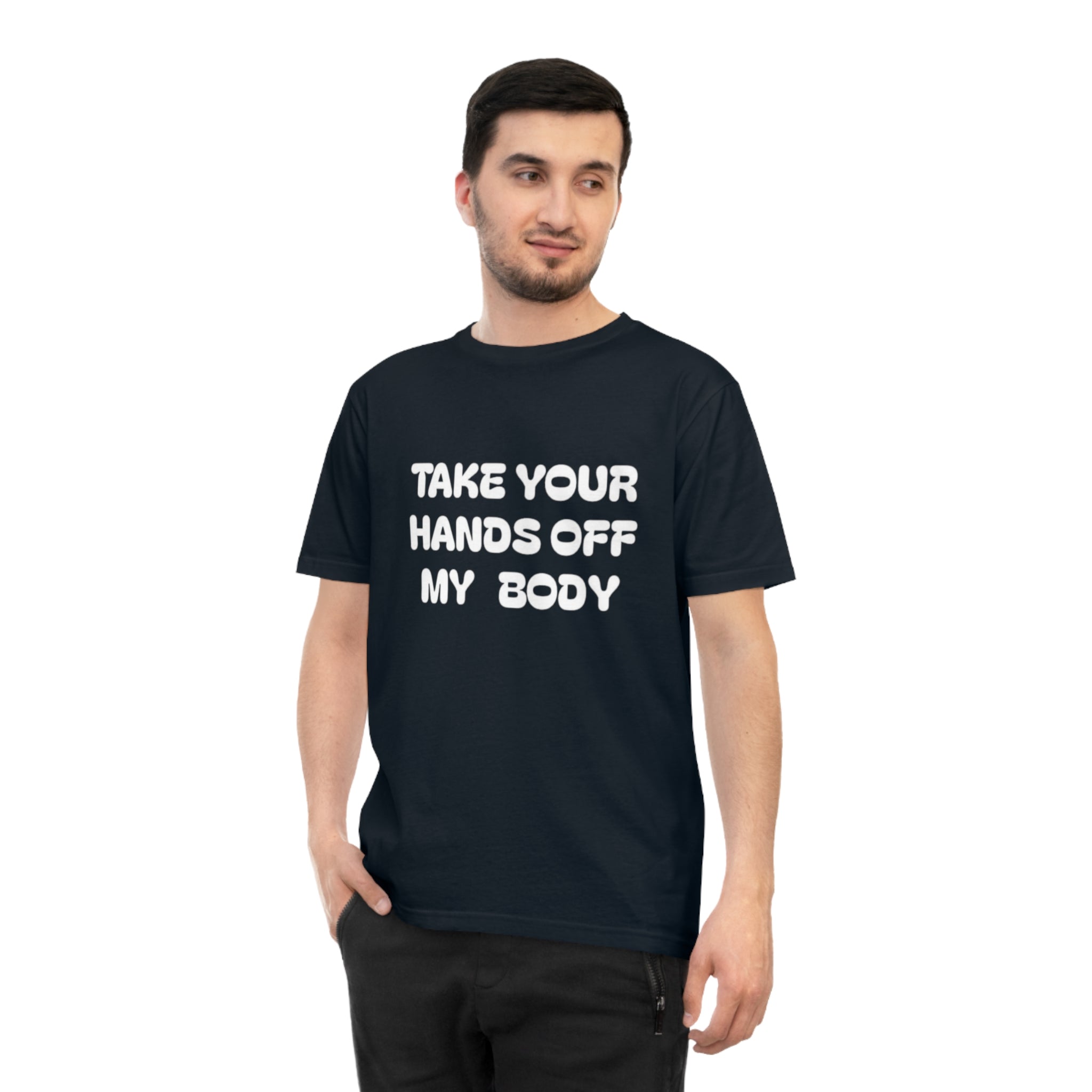 Hands off my Body Jersey T-shirt