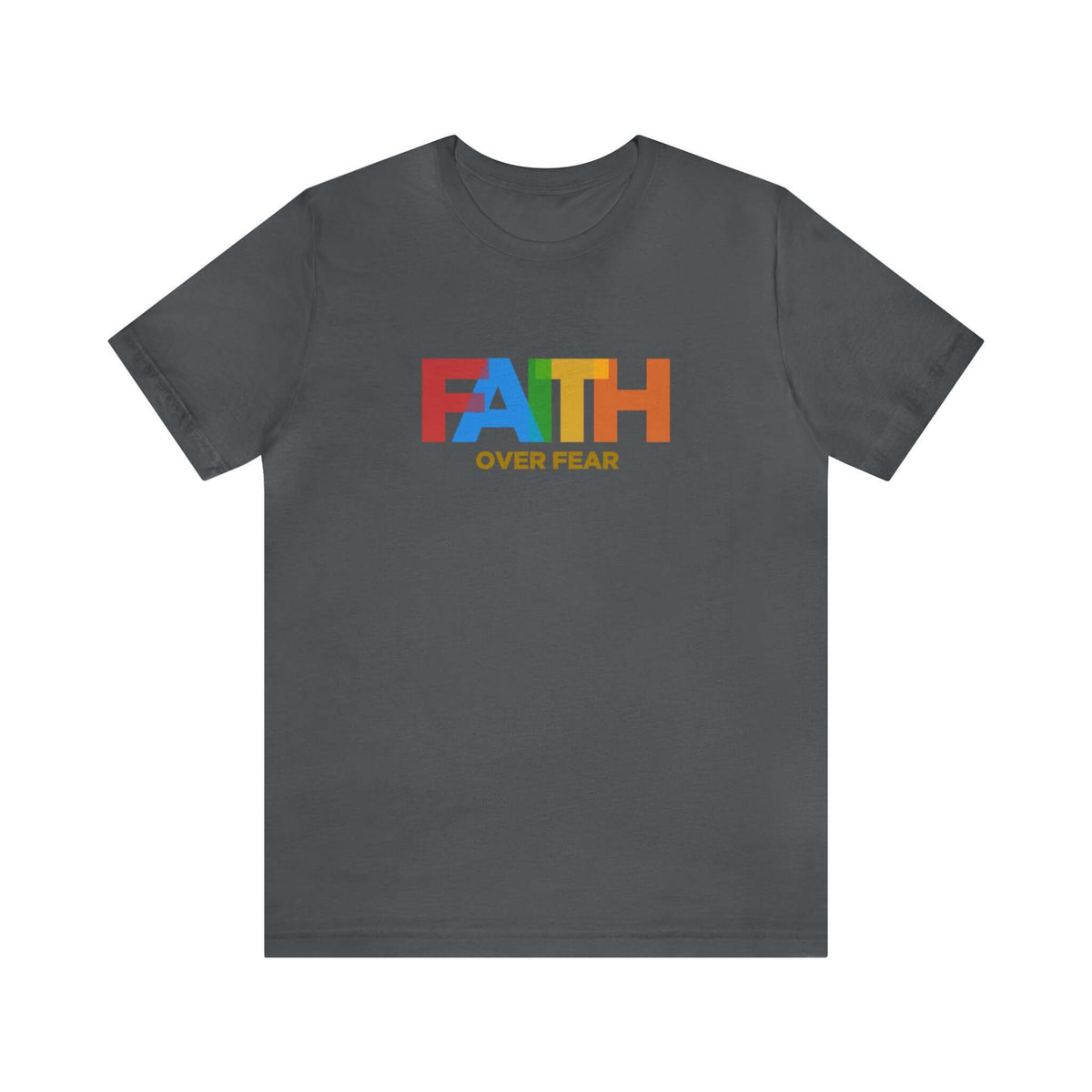 Faith Over Fear Unisex Tee - RC’nSONS