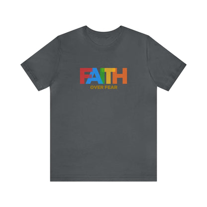 Faith Over Fear Unisex Tee - RC’nSONS