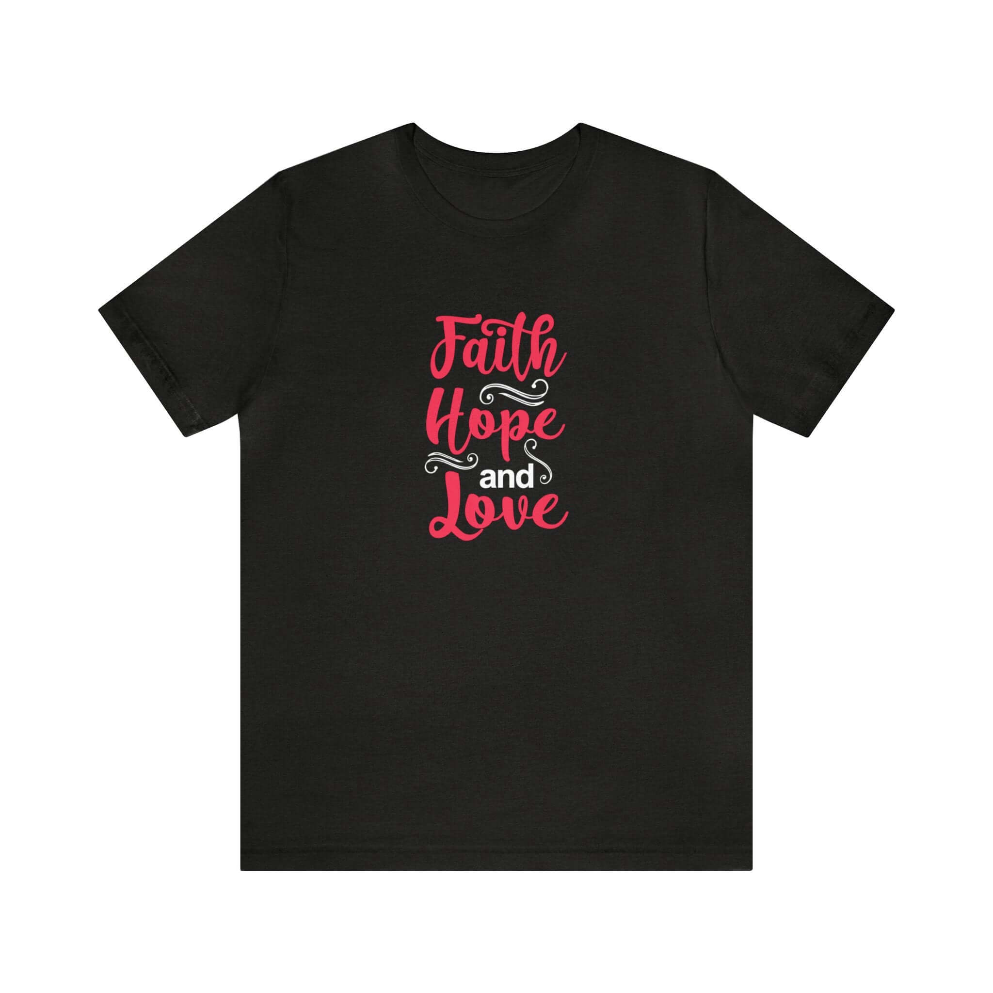 Faith Hope And Love Unisex Tee - RC’nSONS