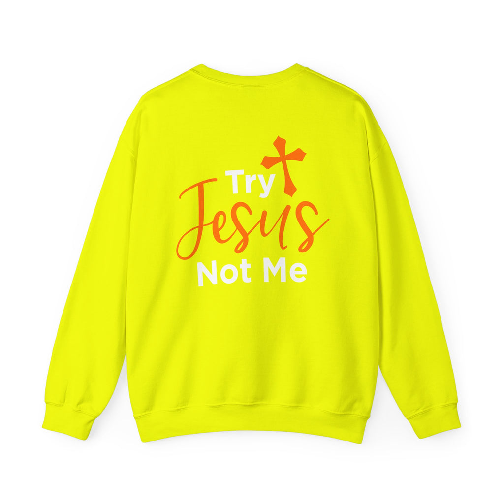 Essayez Jesus Not Me Sweat-shirt unisexe 