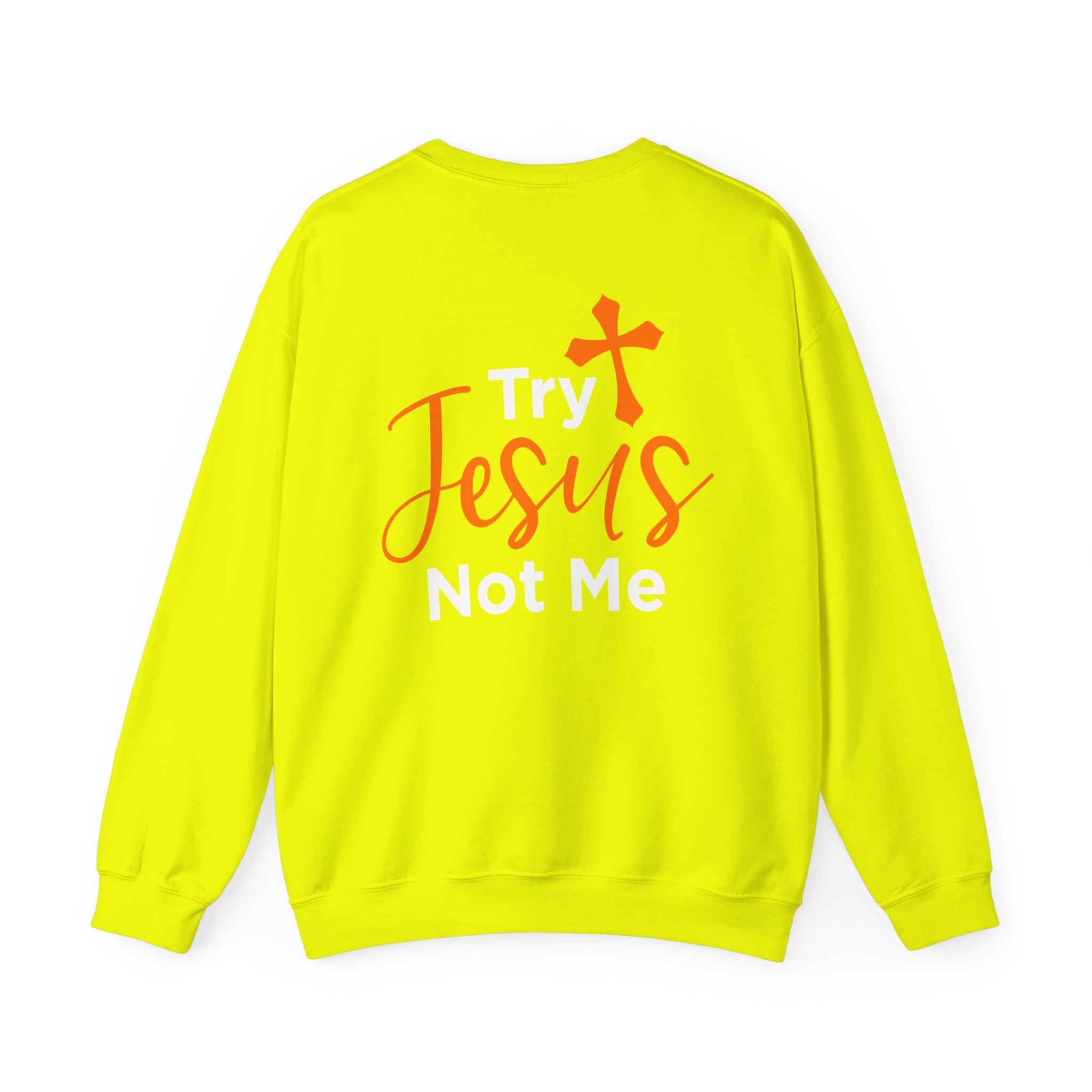 Essayez Jesus Not Me Sweat-shirt unisexe 