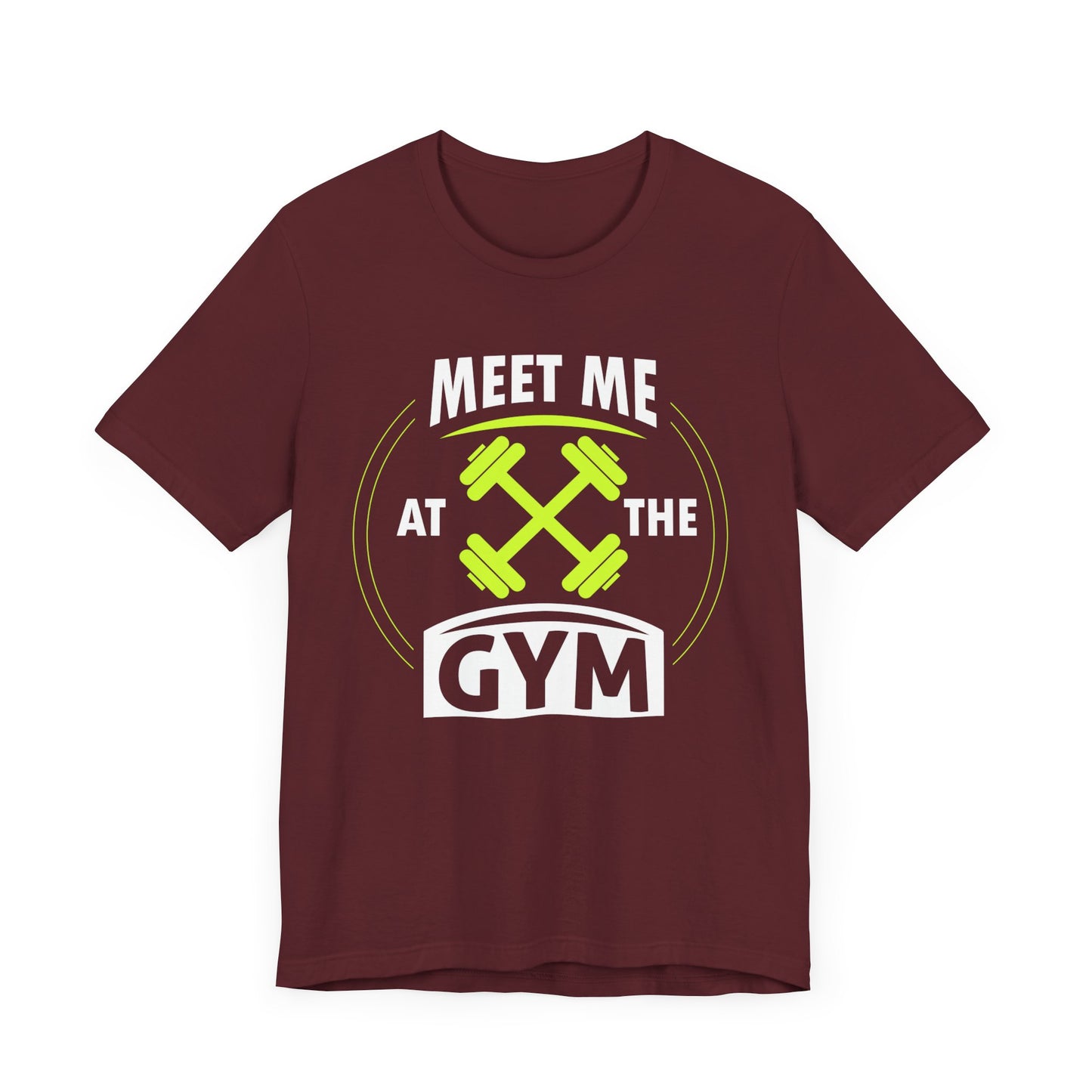 Rencontrez-moi au gymnase Unisex Tee 
