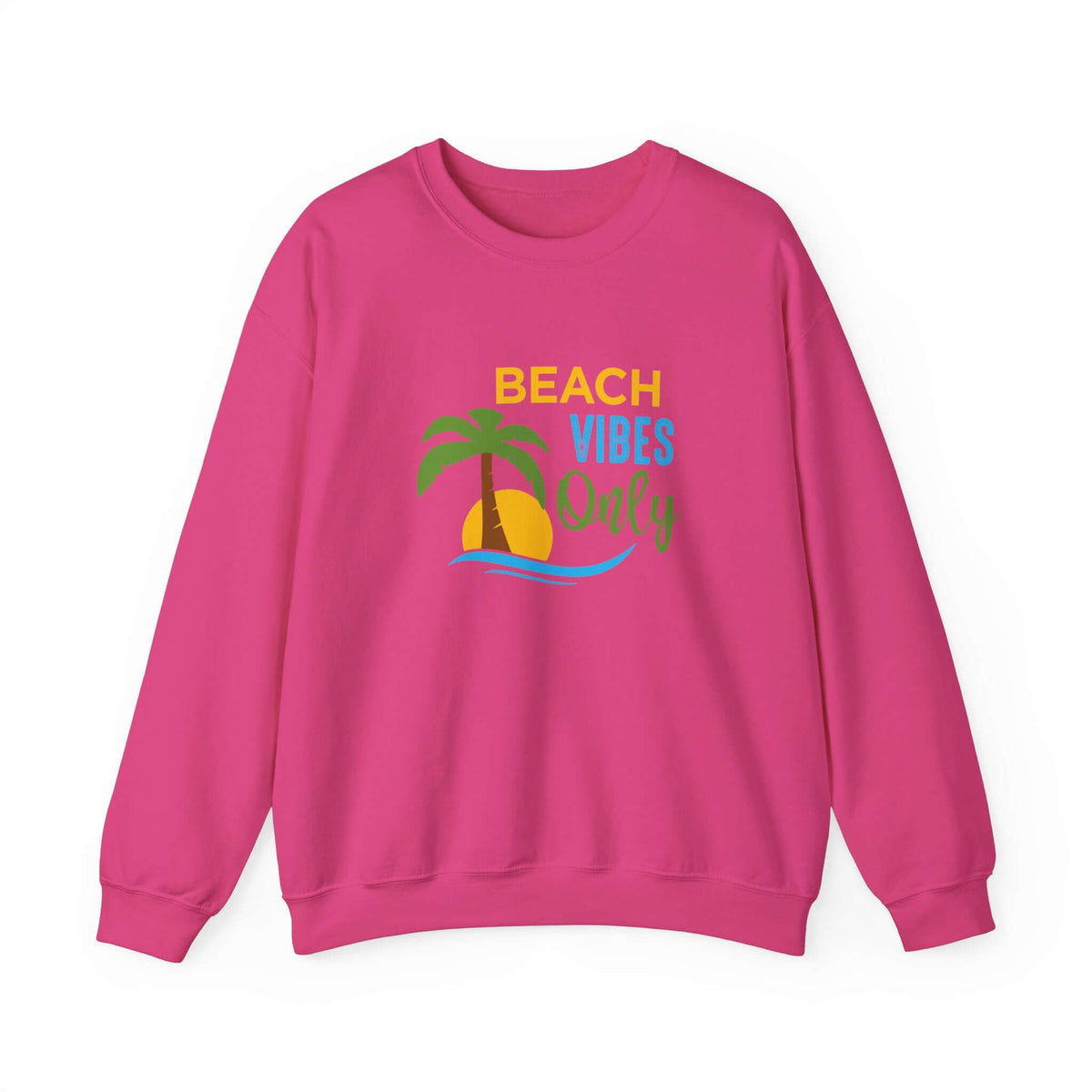 Beach Vibes Only Unisex Sweatshirt - RC’nSONS