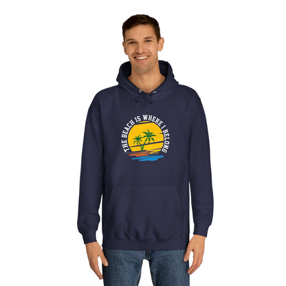 The Beach Is Where I Belong Unisex Hoodie