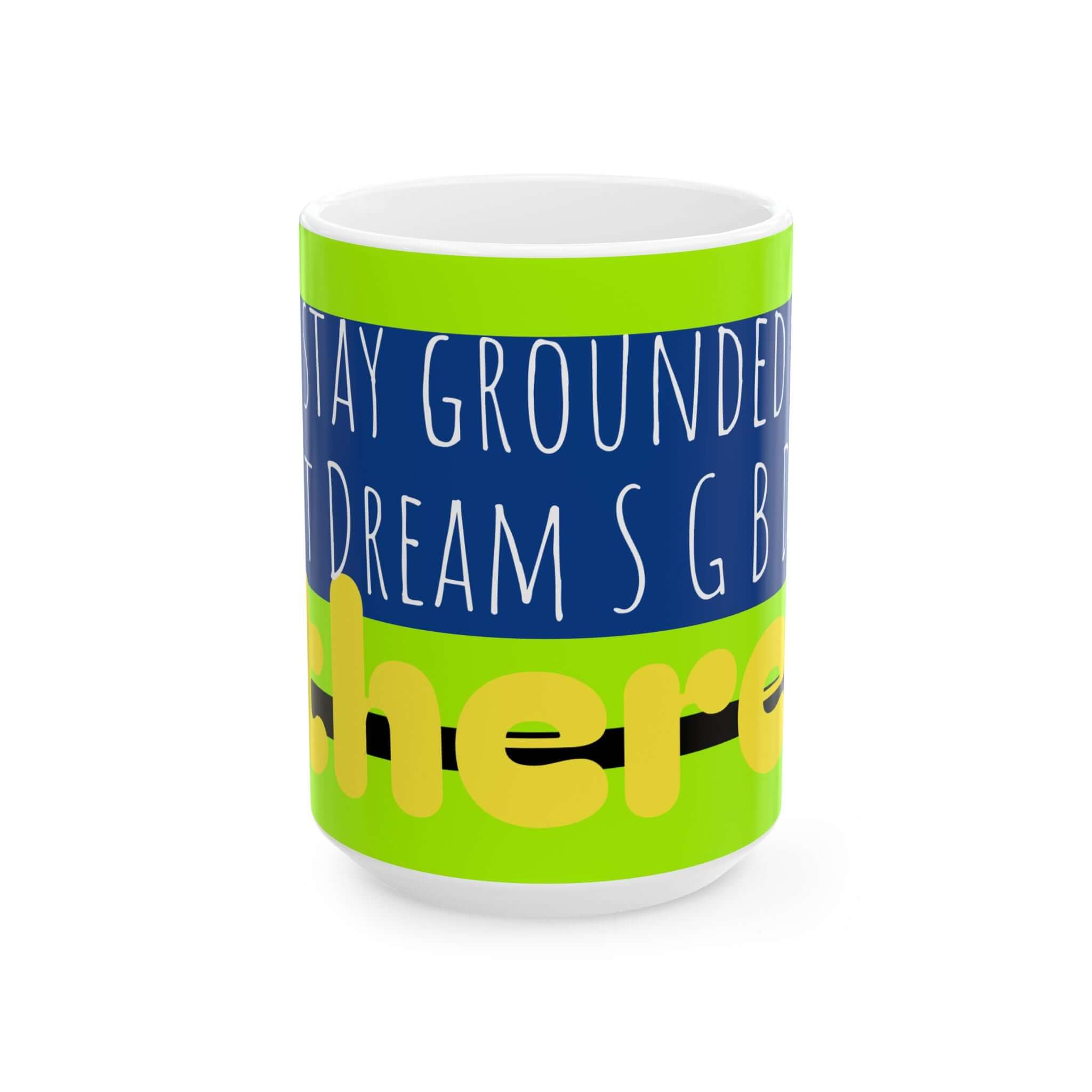 Mug - SGBDE Stay Grounded But Dream Ethereal Ceramic Mug (11oz, 15oz)