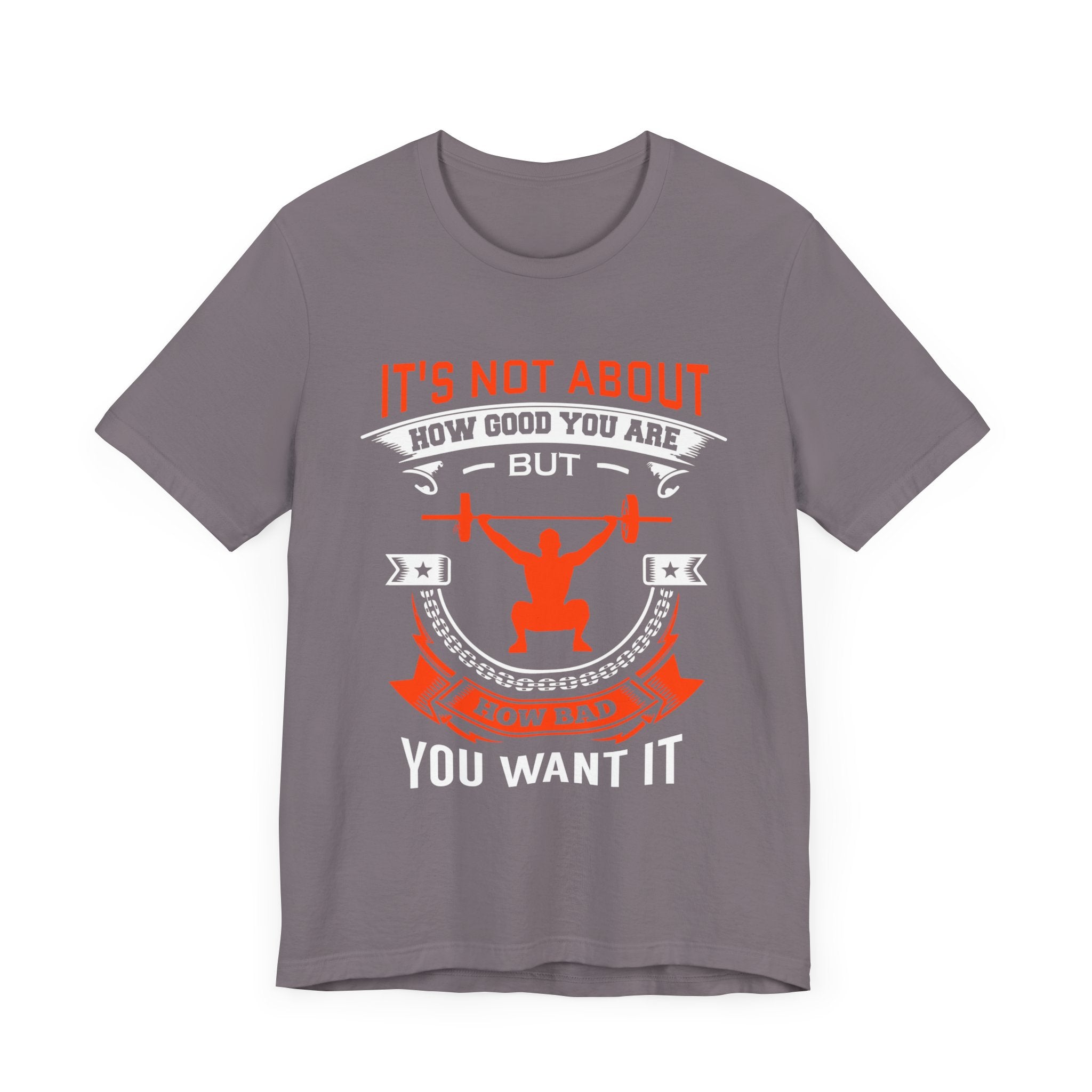 Il ne s’agit pas de savoir à quel point vous êtes bon Tee-shirt unisexe 