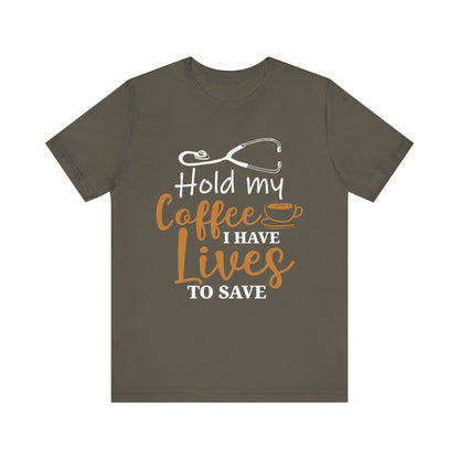Unisex Hold My Coffee Short Sleeve Tee