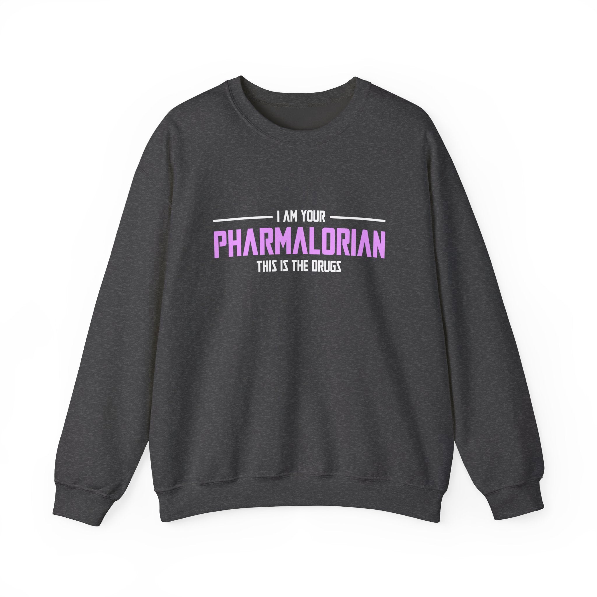 Je suis votre sweat-shirt unisexe pharmacolorien 