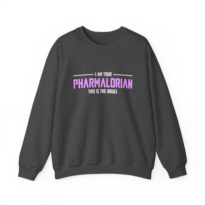 I Am Your Pharmalorian Unisex Sweatshirt