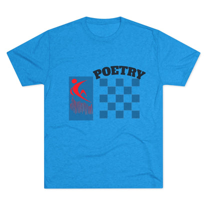 Poetry Inspired Unisex Tri-Blend Crew Tee - Soft Casual Wear for Artistic Souls, Perfect for Poetry Lovers, Gift for Writers, Creative [...] Printify
