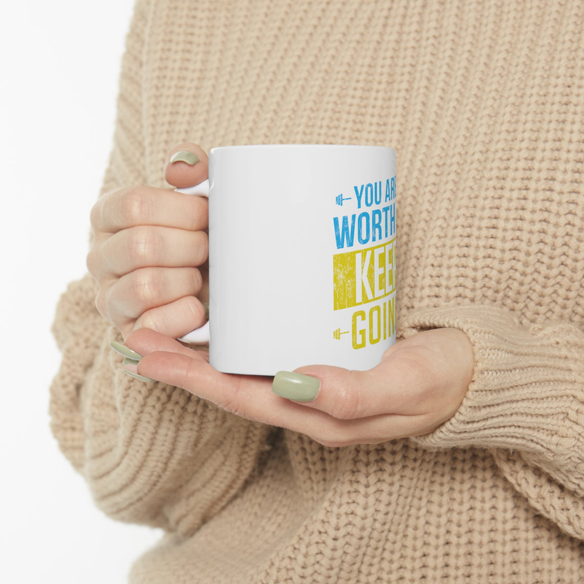 You Are Worth It Mug