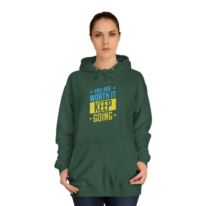 You Are Worth It Unisex Hoodie