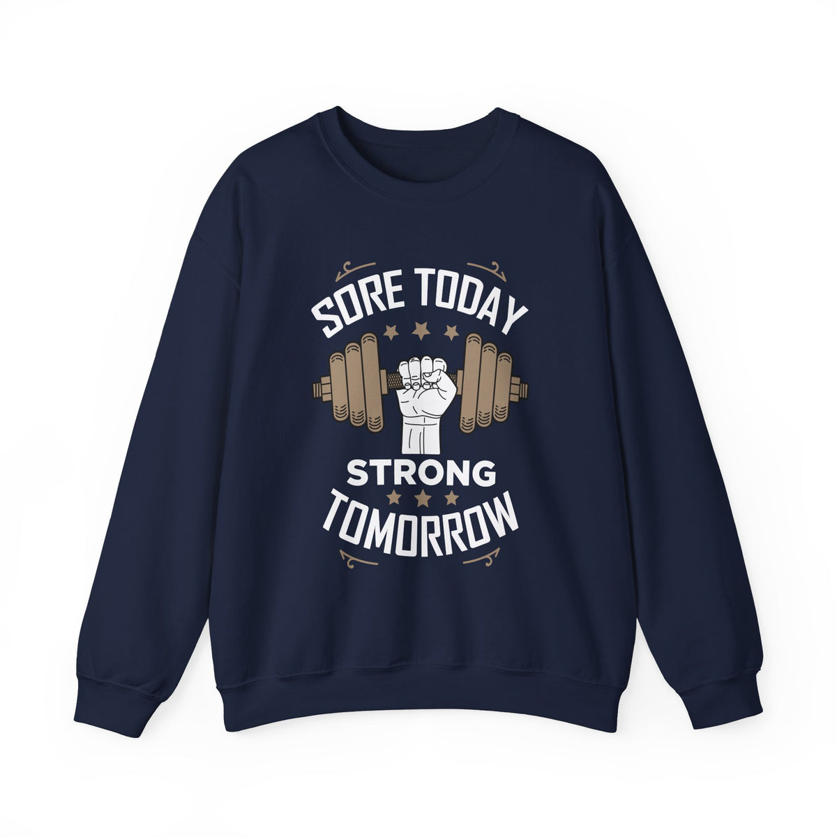 Sweat-shirt unisexe Sore Today Strong Tomorrow 