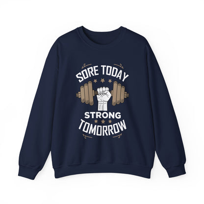 Sweat-shirt unisexe Sore Today Strong Tomorrow 