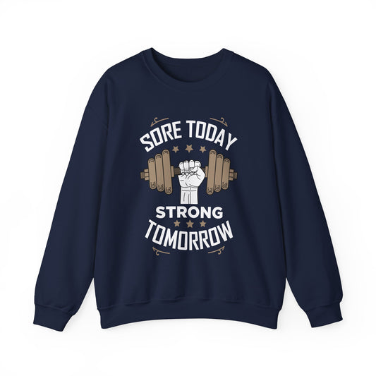 Sweat-shirt unisexe Sore Today Strong Tomorrow 