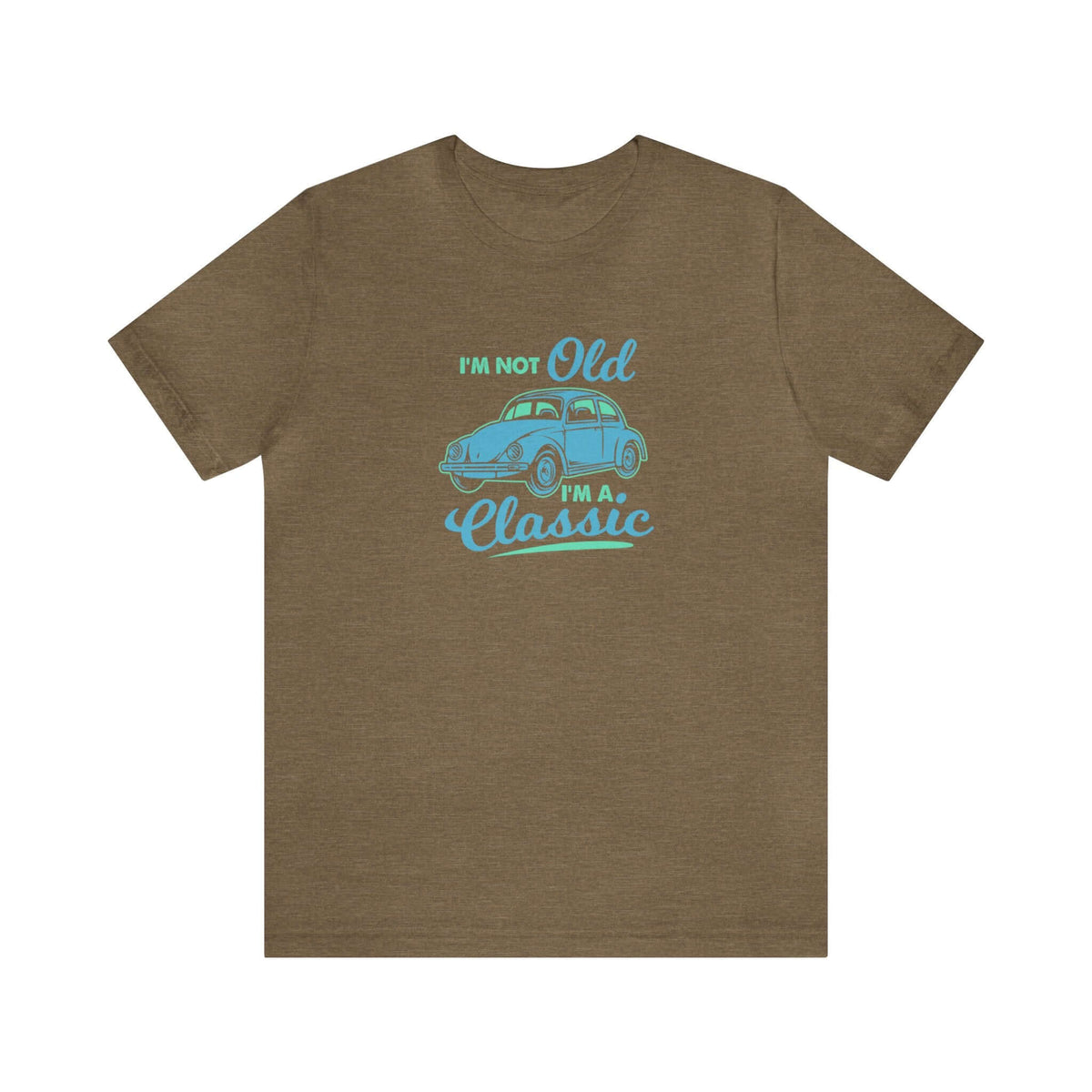 I'm Not Old I'm A Classic Unisex Tee - RC’nSONS