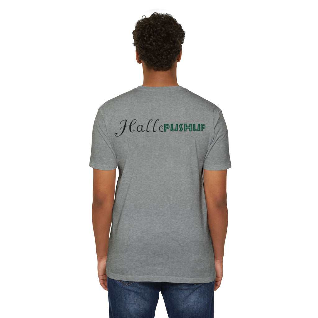 Unisex CVC Jersey T-Shirt - Hallo PUSHUP Inspirational Design
