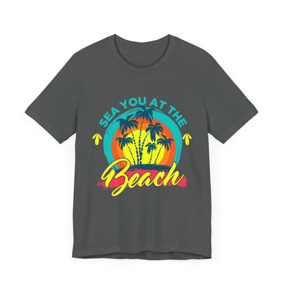 Sea You At The Beach Tee-shirt unisexe 