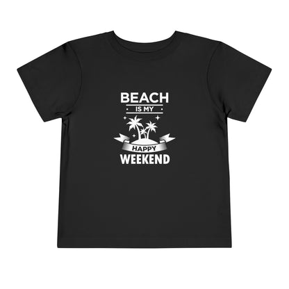 Beach Is My Happy Weekend Toddler Tee