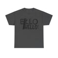 Hello Unisex Tee - Casual and Stylish Cotton T-Shirt for All Occasions