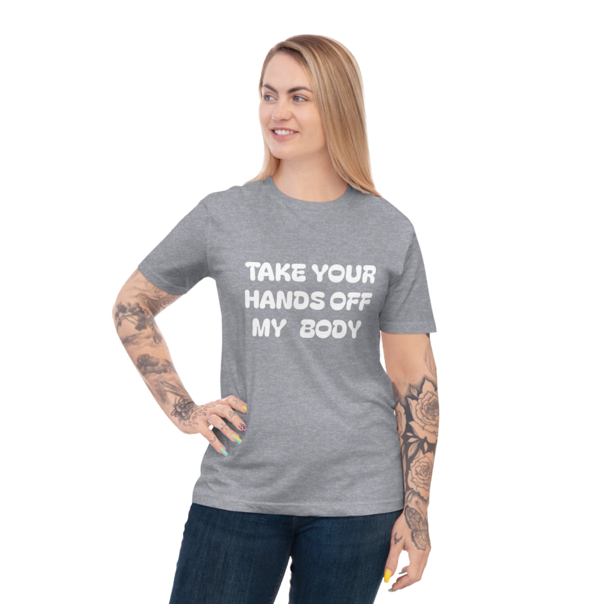 Hands off my Body Jersey T-shirt