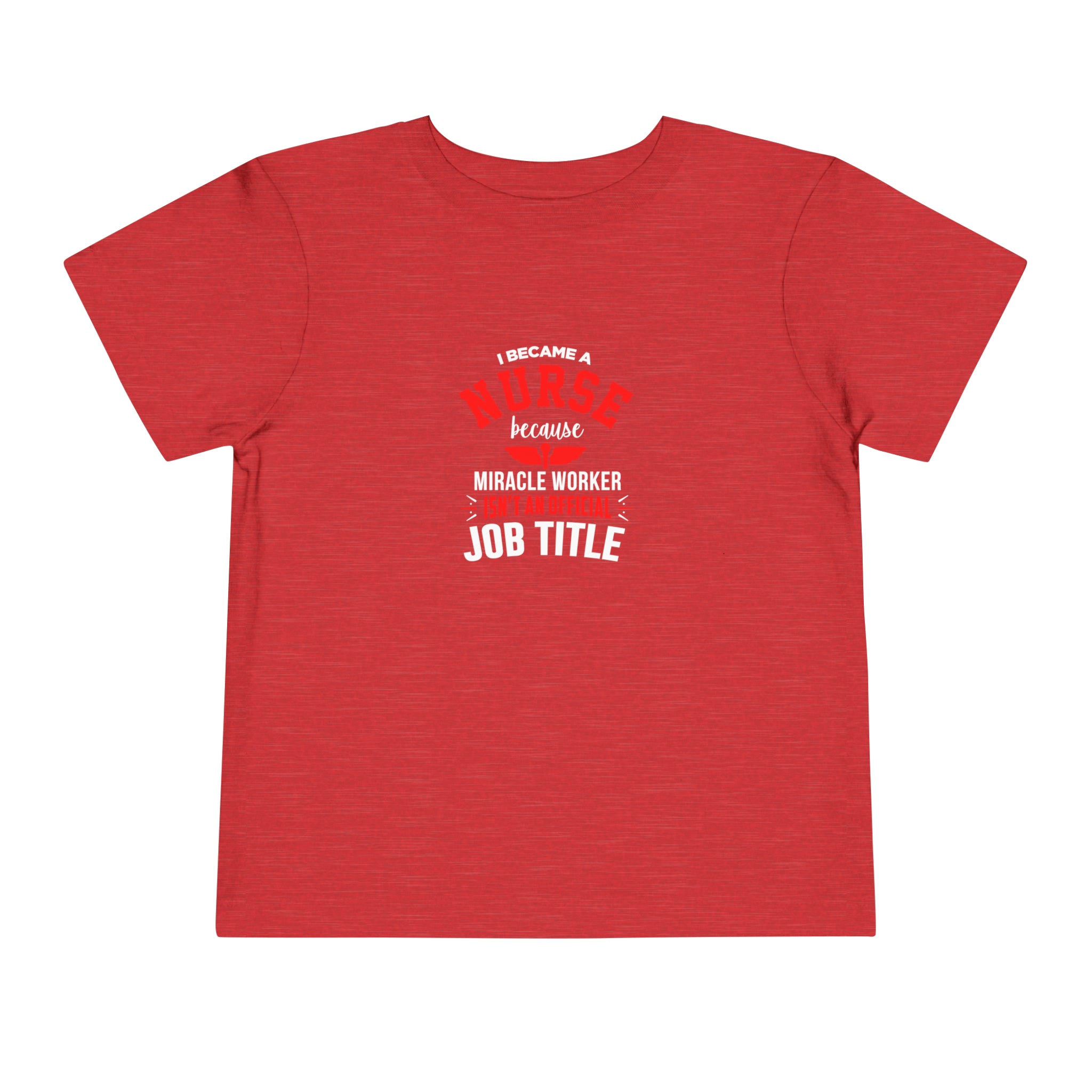 I Became A Nurse Toddler Tee
