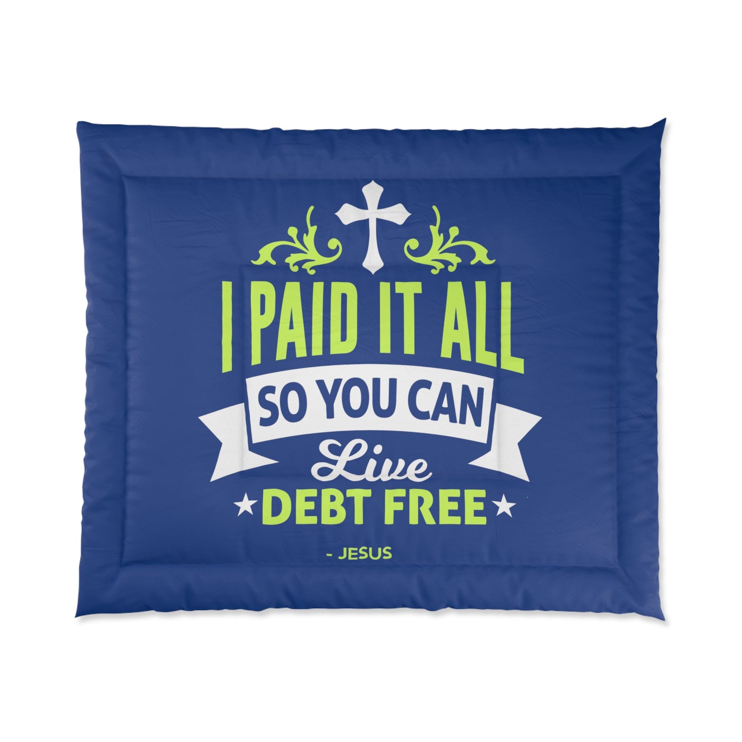 I Paid It All Comforter