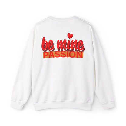 Be Mine Passion Sweatshirt: Unisex, Heavy blend