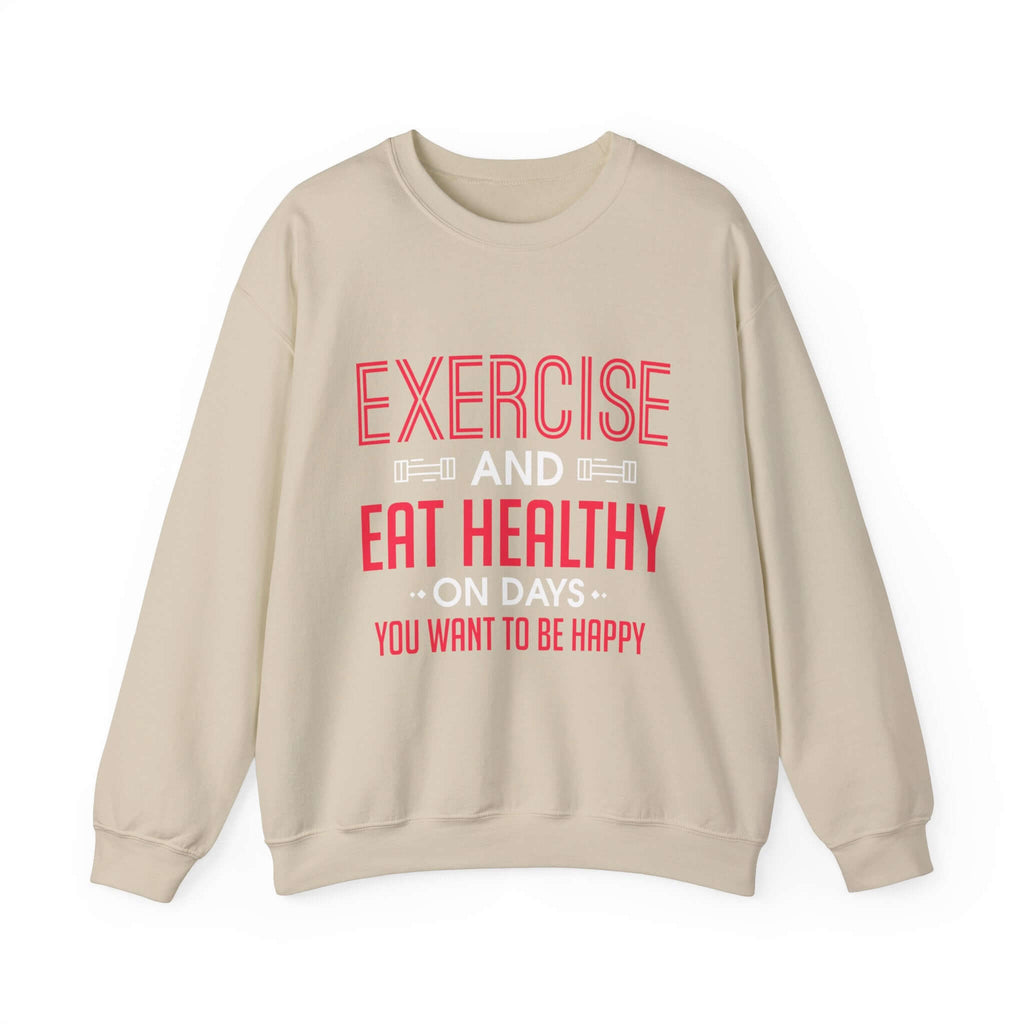 Seulement faire de l’exercice et manger sainement Sweatshirt unisexe 