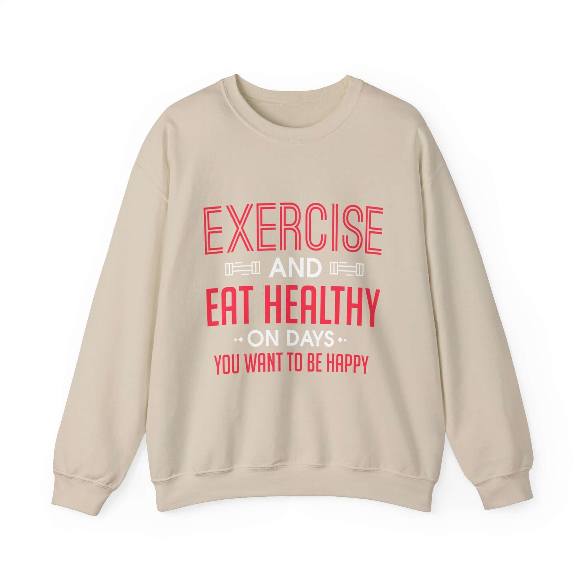 Seulement faire de l’exercice et manger sainement Sweatshirt unisexe 