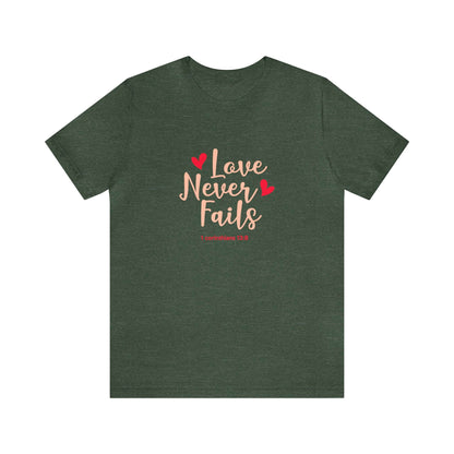Love Never Fails Unisex Tee - RC’nSONS