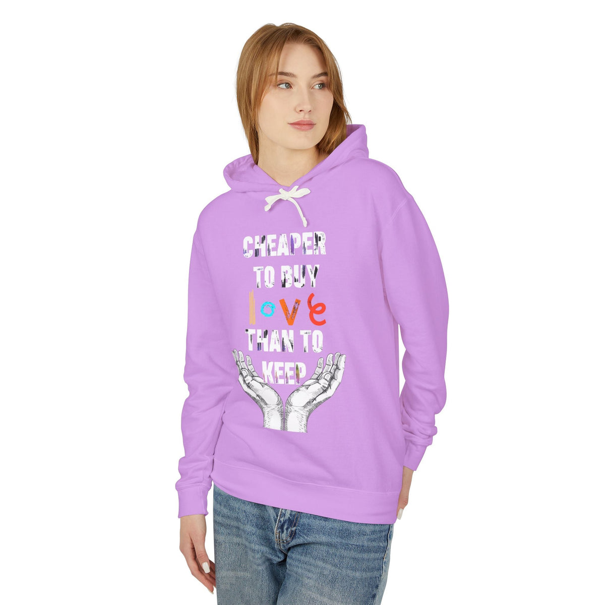 Cheaper to buy love than keep Hooded Sweatshirt Printify