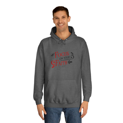 Focus On Your Faith Unisex Hoodie