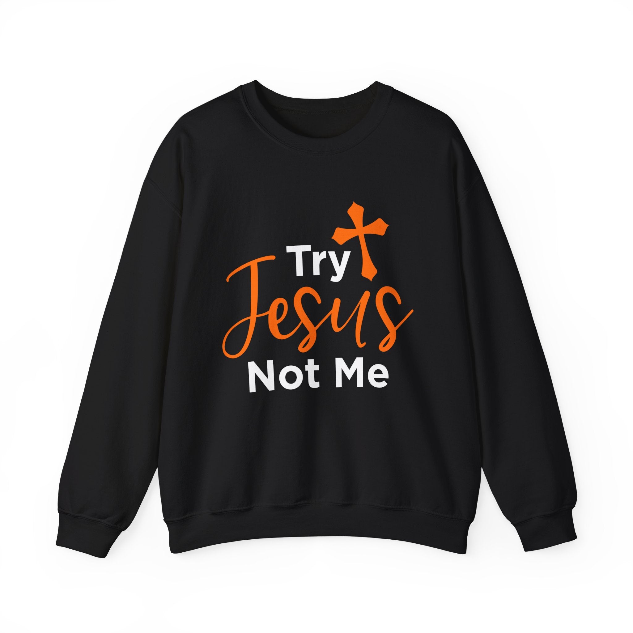 Essayez Jesus Not Me Sweat-shirt unisexe 