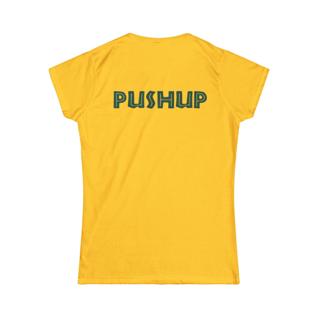 Motivational Women's Softstyle Tee - 'PUSHUP' Inspirational Shirt