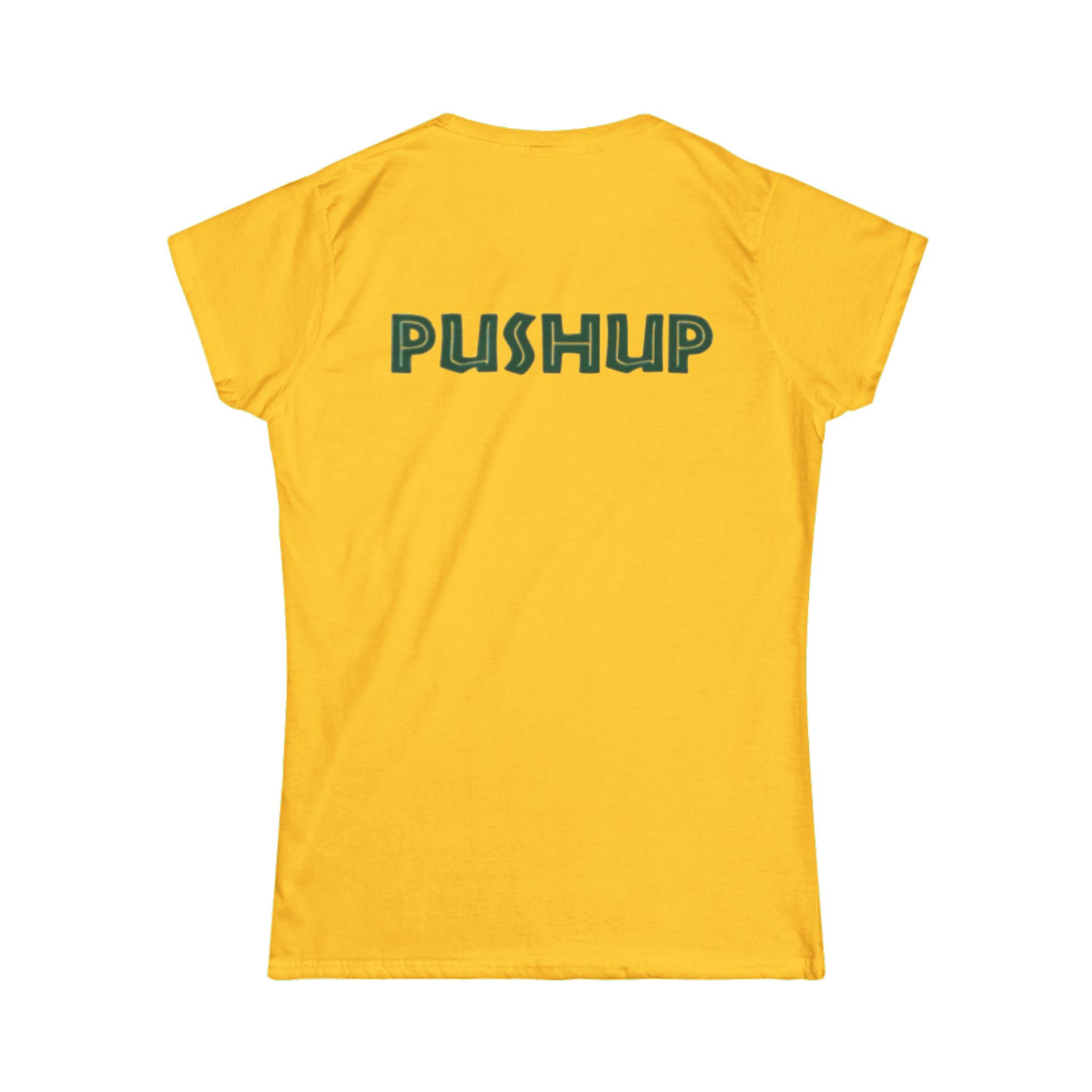 Motivational Women's Softstyle Tee - 'PUSHUP' Inspirational Shirt