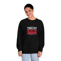 Trust In The Jesus Long Sleeve