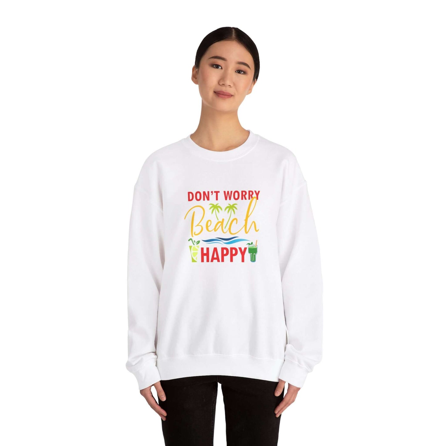 Don't Worry Beach Happy Unisex Sweatshirt - RC’nSONS