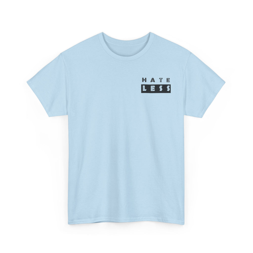 HATE LESS Unisex Heavy Cotton Tee - Comfortable Casual Wear