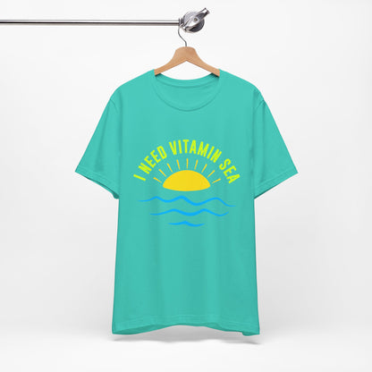 I Need Vitamin Sea Unisex Tee