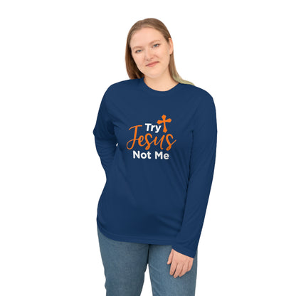 Try Jesus Not Me Long Sleeve