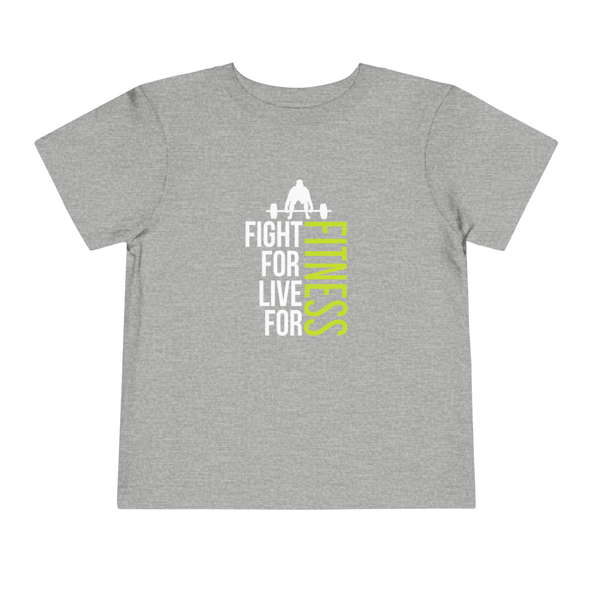 Fight For Live For Fitness Toddler Tee